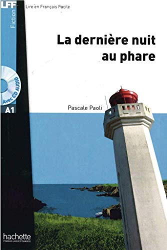 La dernière nuit au phare: Lektüre: Niveau A1 (LFF - Lire en Francais Facile) von Hueber Verlag GmbH